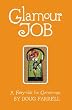 Glamour Job: A Fairy-Tale for Grown-ups