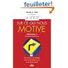 La v�rite sur ce qui nous motive