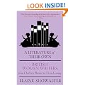 A Literature Of Their Own: British Women Novelists from Bront� to Lessing: British Women Novelists from Bronte to Lessing