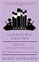 A Literature Of Their Own: British Women Novelists from Bront� to Lessing: British Women Novelists from Bronte to Lessing