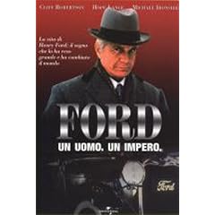 Ford Un Uomo.Un Impero.