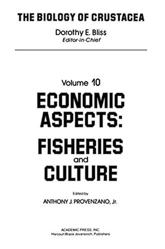 Economic Aspects: Fisheries and Culture: 10 (The Biology of Crustacea)