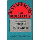 Management and morality : the problems and opportunities of social capitalism