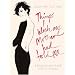 Things I Wish My Mother Had Told Me: Lessons in Grace and Elegance