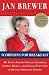Scorpions for Breakfast: My Fight Against Special Interests, Liberal Media, and Cynical Politicos to Secure America's Border&Acirc;&nbsp;&Acirc;&nbsp; [SCORPIONS FOR BREAKFAST] [Hardcover]