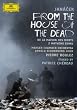 Leos Janacek - From the House of Dead / MCO, ASC, Boulez, Chereau (Festival Aix-en-Provence 2007)
