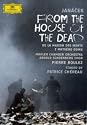 Leos Janacek - From the House of Dead / MCO, ASC, Boulez, Chereau (Festival Aix-en-Provence 2007)