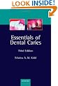 Essentials of Dental Caries: The disease and its management