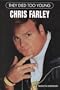Chris Farley (Tdty) (They Died Too Young)