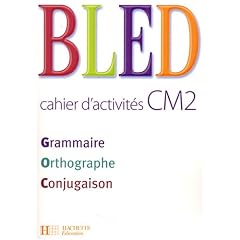 Grammaire Orthographe Conjugaison CM2 : Cahier d'activit�s
