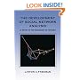 The Development of Social Network Analysis: A Study in the Sociology of Science