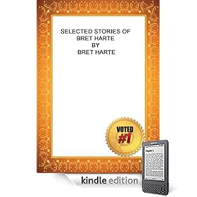 Selected Stories of Bret Harte – Bret Harte (Kindle Edition)