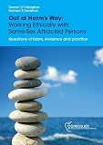 Out of harm's way : working ethically with same-sex attracted persons : questions of harm, evidence and practice