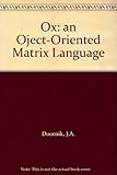 Ox 3.0 : an object-oriented matrix programming language