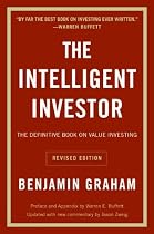 The Intelligent Investor: The Definitive Book on Value Investing. A Book of Practical Counsel (Revised Edition)