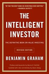 The Intelligent Investor: The Definitive Book on Value Investing. A Book of Practical Counsel (Revised Edition)