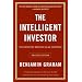 The Intelligent Investor: The Definitive Book on Value Investing. A Book of Practical Counsel (Revised Edition)