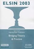 Bridging theory & practice : Proceedings of the 8th Annual ELSIN Conference. June 30th - July 2nd 2003