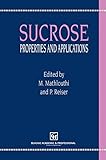 Sucrose : properties and applications