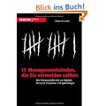 11 Managements�nden, die Sie vermeiden sollten: Wie F�hrungskr�fte sich um Karriere, Verstand, Ehepartner und Spa� bringen