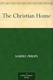 The Christian Home The Christian Home