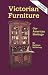 Victorian Furniture: Our American Heritage