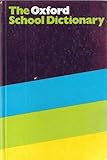 The Oxford school dictionary