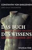 Produkt-Bild: Das Buch des Wissens: Gespr&auml;che mit den gro&szlig;en Geistern unserer Zeit