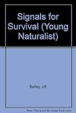 Signals for survival