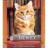 Books : Dewey: The Small-Town Library Cat Who Touched the World [ABRIDGED] [AUDIOBOOK]