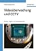 Videoüberwachung und CCTV: Analog-, Digital- und Netzwerktechnik