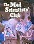 The Mad Scientists's Club