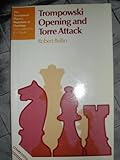 Trompowski Opening and Torre Attack
