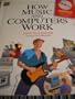 How Music Computers Work (How It Works (Ziff-Davis/Que))