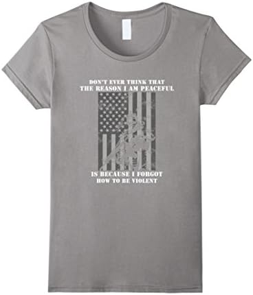 Women's I Am Peaceful Is Because I Forgot How Violent T-Shirt Medium Slate