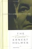 Essential Ernest Holmes