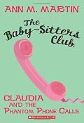 The Baby-Sitters Club #2: Claudia and the Phantom Phone Calls