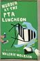 Murder at the Pta Luncheon