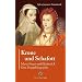Krone und Schafott: Maria Stuart und Elisabeth I. - Eine Doppelbiografie