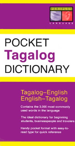 Pocket Tagalog Dictionary: Tagalog-English English-Tagalog (Periplus Pocket Dictionaries)