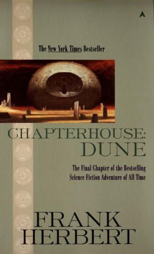 Chapterhouse Dune (Dune Chronicles, Book 6)