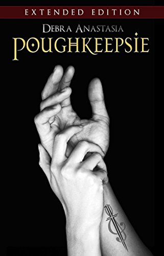 Poughkeepsie - Extended Edition (The Poughkeepsie Brotherhood Series Book 5)
