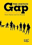 The Justice Gap: Whatever Happened to Legal Aid?