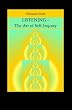 Listening: The Art of Self-Inquiry