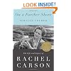 On a Farther Shore: The Life and Legacy of Rachel Carson, Author of Silent Spring