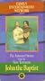 The Animated Stories from the New Testament John the Baptist