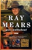 Ray Mears Goes Walkabout