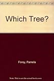 Which tree? : an instant guide to recognizing trees