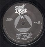 SOMETHING OLD SOMETHING NEW 7 INCH (7" VINYL 45) UK BLAST FROM THE PAST 1979