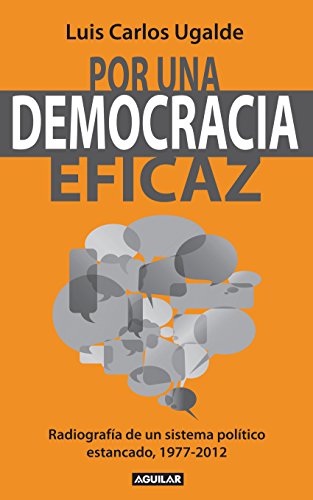 Por una democracia eficaz (Spanish Edition)
